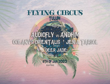 Flying Circus con Audiofly, Andhim y Ocenvs Orientalis en Mía Tulum