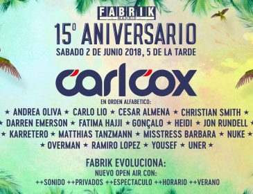 Horarios 15 ANIVERSARIO FABRIK con CARL COX!!