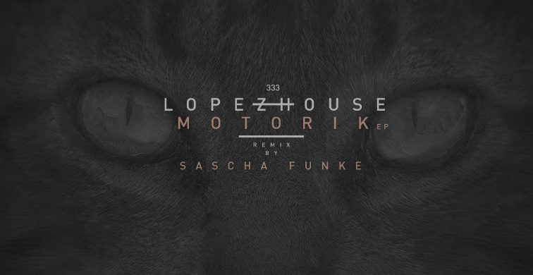 LOPEZHOUSE en Suara con remixes de Sascha Funke