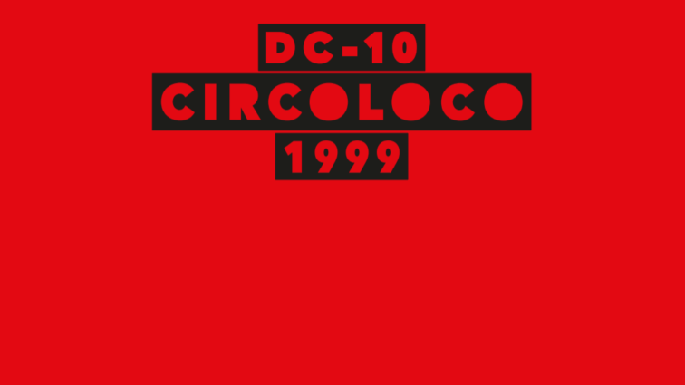 Circoloco @ DC-10 | Opening Party el 2 de mayo con este line up 2022