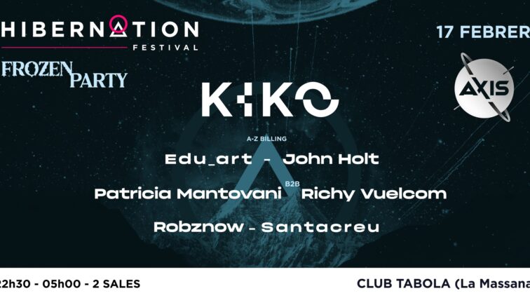 Hibernation Preparty en Andorra con Kiko este viernes 17 de febrero en Club Tabola.